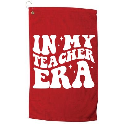 In My Teacher Era Golf Towel