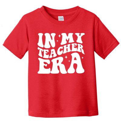 In My Teacher Era Toddler T-Shirt