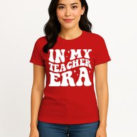 In My Teacher Era Womens T-Shirt