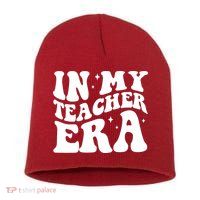 In My Teacher Era Short Acrylic Beanie