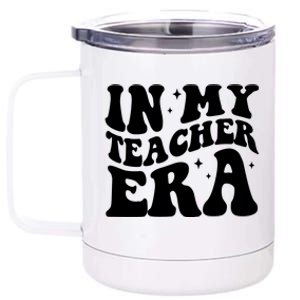 In My Teacher Era 12 oz Stainless Steel Tumbler Cup