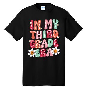 In My Third Grade Era 3rd Grade Girl Teacher Back To School Tall T-Shirt