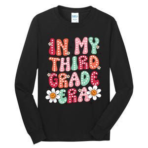 In My Third Grade Era 3rd Grade Girl Teacher Back To School Tall Long Sleeve T-Shirt