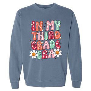 In My Third Grade Era 3rd Grade Girl Teacher Back To School Garment-Dyed Sweatshirt