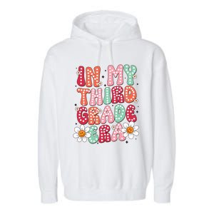 In My Third Grade Era 3rd Grade Girl Teacher Back To School Garment-Dyed Fleece Hoodie