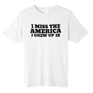 I Miss The America I Grew Up In Tall Fusion ChromaSoft Performance T-Shirt