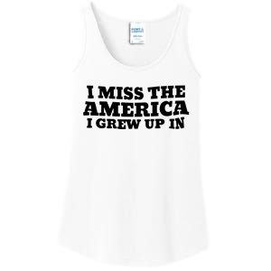 I Miss The America I Grew Up In Ladies Essential Tank