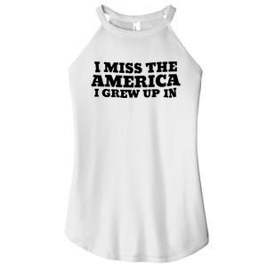 I Miss The America I Grew Up In Women's Perfect Tri Rocker Tank