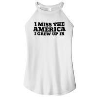 I Miss The America I Grew Up In Women's Perfect Tri Rocker Tank