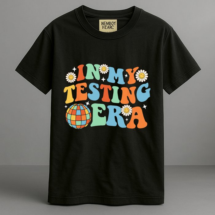 In My Testing Era Testing Day Garment-Dyed Heavyweight T-Shirt