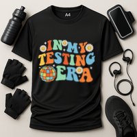 In My Testing Era Testing Day Performance Shirt