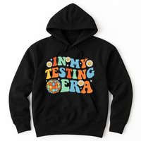 In My Testing Era Testing Day Hoodie