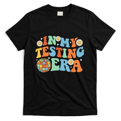 In My Testing Era Testing Day T-Shirt