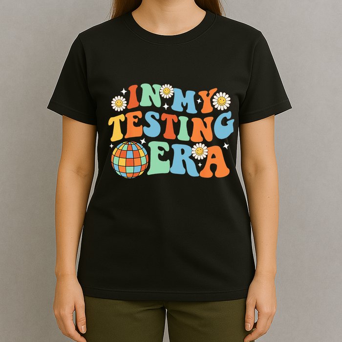 In My Testing Era Testing Day T-Shirt