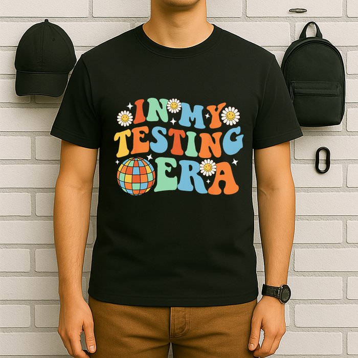 In My Testing Era Testing Day T-Shirt