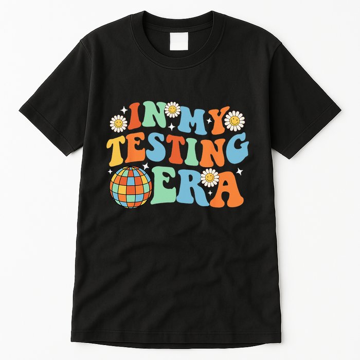 In My Testing Era Testing Day Tall T-Shirt