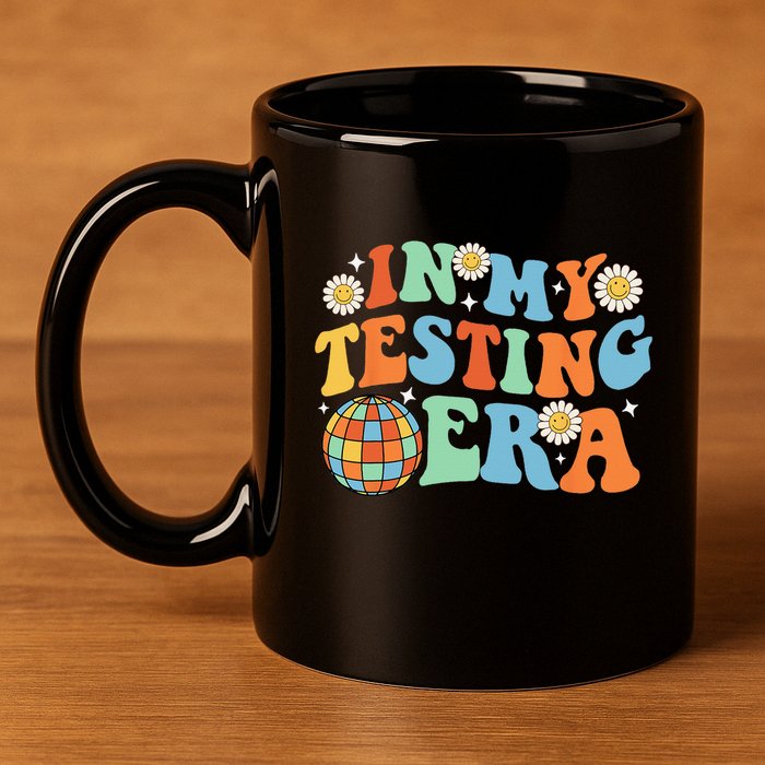 In My Testing Era Testing Day 11oz C Handle Ceramic Mug
