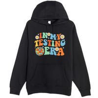 In My Testing Era Testing Day Premium Pullover Hoodie