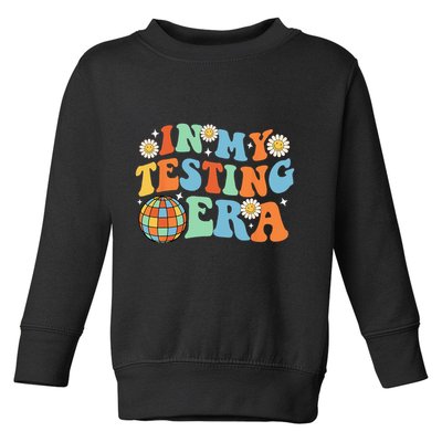 In My Testing Era Testing Day Toddler Sweatshirt