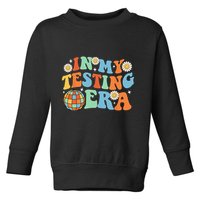 In My Testing Era Testing Day Toddler Sweatshirt