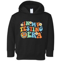 In My Testing Era Testing Day Toddler Hoodie