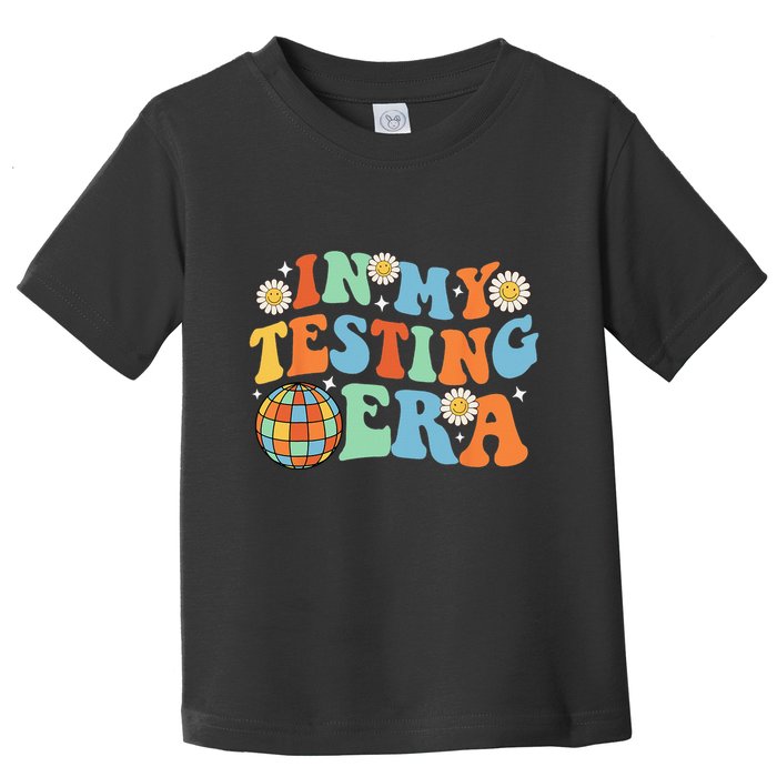 In My Testing Era Testing Day Toddler T-Shirt