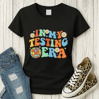 In My Testing Era Testing Day Womens T-Shirt