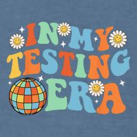 In My Testing Era Testing Day Garment-Dyed Sweatshirt