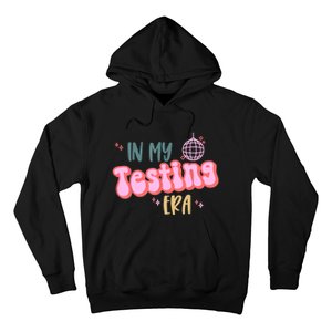 In My Testing Era Funny Testing Teacher Teaching Student Hoodie