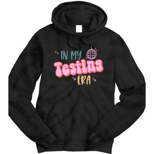 In My Testing Era Funny Testing Teacher Teaching Student Tie Dye Hoodie