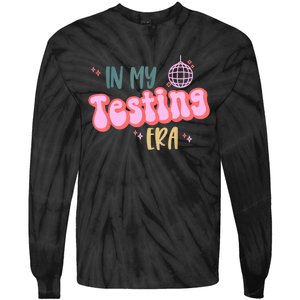 In My Testing Era Funny Testing Teacher Teaching Student Tie-Dye Long Sleeve Shirt