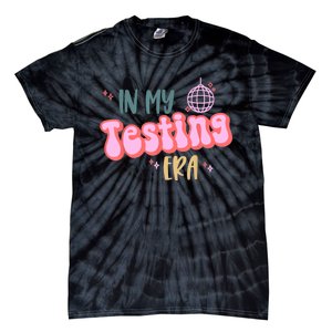 In My Testing Era Funny Testing Teacher Teaching Student Tie-Dye T-Shirt