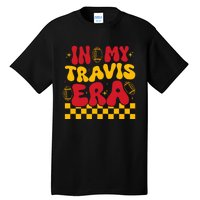 In My Travis Era Tall T-Shirt