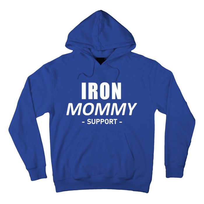 Iron Mommy Triathlon Mom Support Mother Gift Hoodie