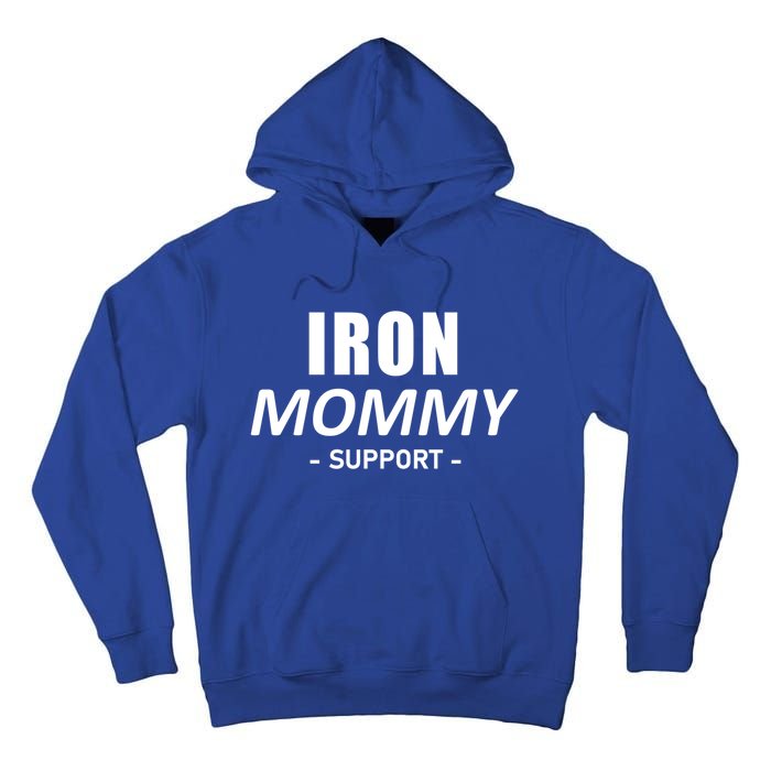 Iron Mommy Triathlon Mom Support Mother Gift Tall Hoodie