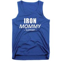 Iron Mommy Triathlon Mom Support Mother Gift Tank Top