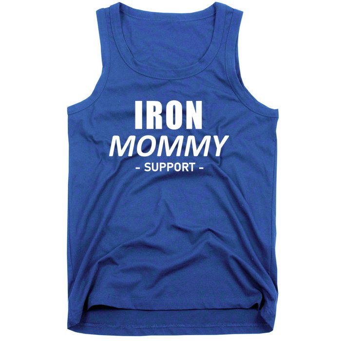 Iron Mommy Triathlon Mom Support Mother Gift Tank Top