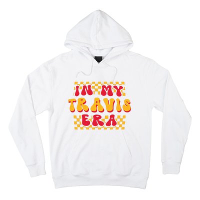 In My Travis Era Hoodie