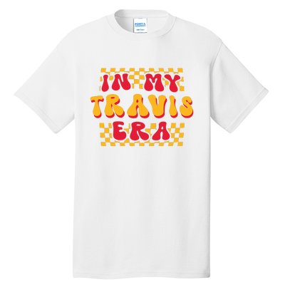 In My Travis Era Tall T-Shirt