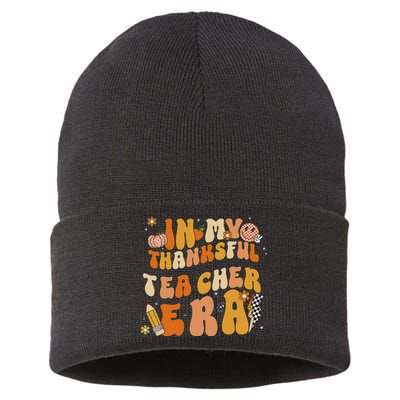 In My Thankful Teacher Era Thanksgiving Autumn TeacherS Day Sustainable Knit Beanie