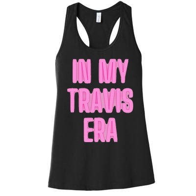 In My Travis Era Women's Racerback Tank