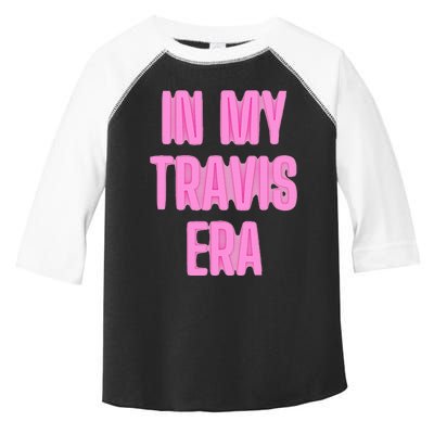 In My Travis Era Toddler Fine Jersey T-Shirt