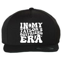 In My Taylors Boyfriend Era Go TaylorS Boyfriend Wool Snapback Cap