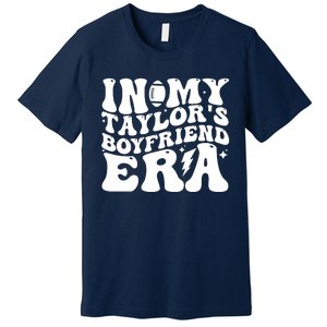 In My Taylors Boyfriend Era Go TaylorS Boyfriend Premium T-Shirt