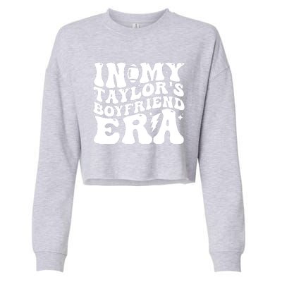 In My Taylors Boyfriend Era Go TaylorS Boyfriend Cropped Pullover Crew