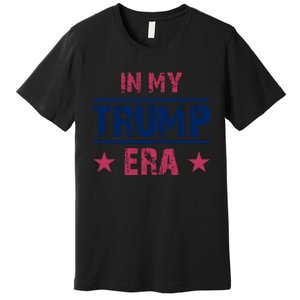 In My Trump Era Graphic Premium T-Shirt