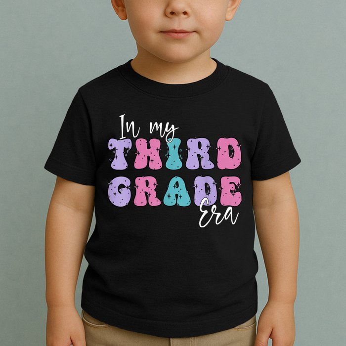 In My Third 3rd Grade Era Groovy Back To School Teacher Kids Toddler T-Shirt