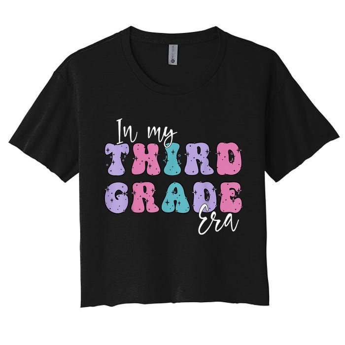 In My Third 3rd Grade Era Groovy Back To School Teacher Kids Crop Top