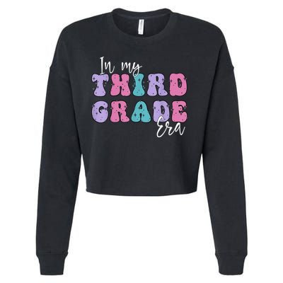 In My Third 3rd Grade Era Groovy Back To School Teacher Kids Cropped Pullover Crew