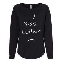 I Miss Twitter Womens California Wash Sweatshirt